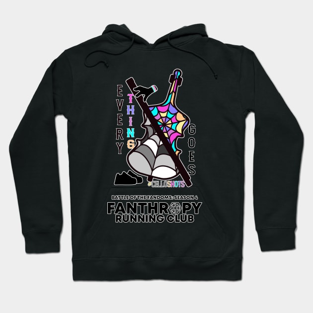 Every Thing Goes Hoodie by Fans of Fanthropy